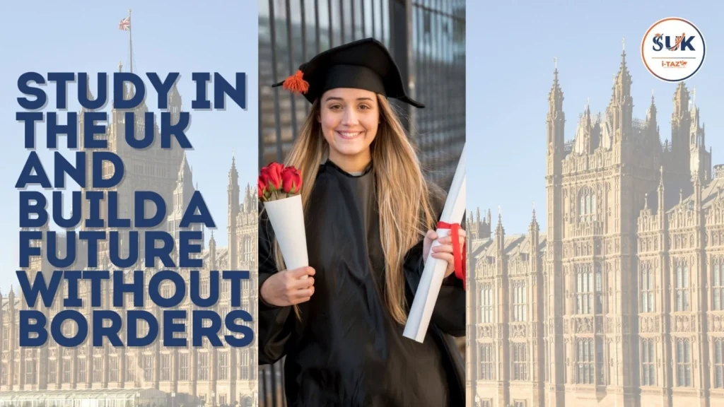 study in uk build future