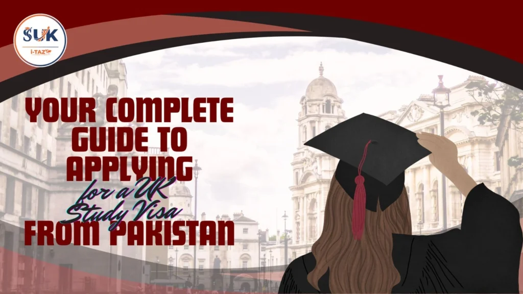 uk study visa from Pakistan